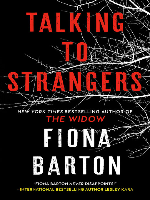 Title details for Talking to Strangers by Fiona Barton - Available